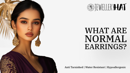 What are normal earrings?