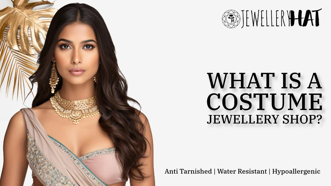 What is a costume jewellery shop?