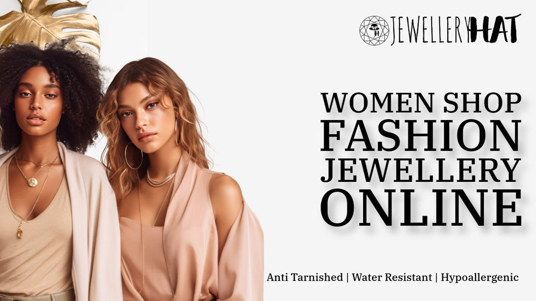 Women shop fashion jewellery online