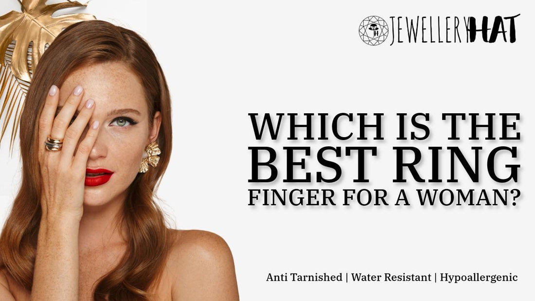 Which is the best ring finger for a woman?