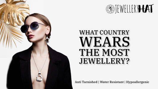 What country wears the most jewellery?