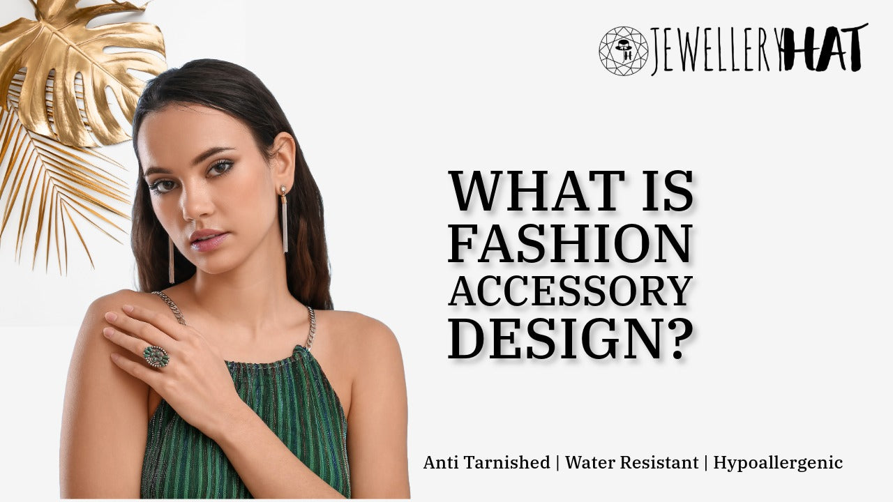 What Is Accessories Design