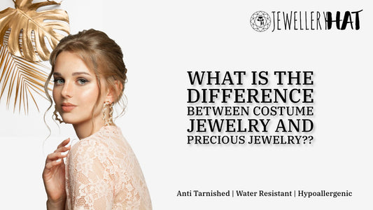 What is the difference between costume jewelry and precious jewelry?