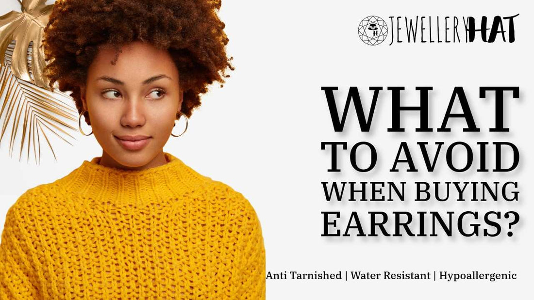 What to avoid when buying earrings?