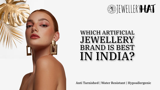Which artificial jewellery brand is best in India?