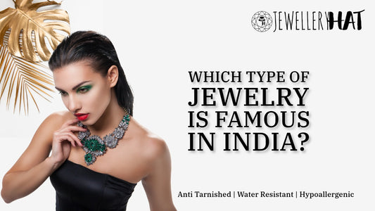 Which type of jewelry is famous in India?