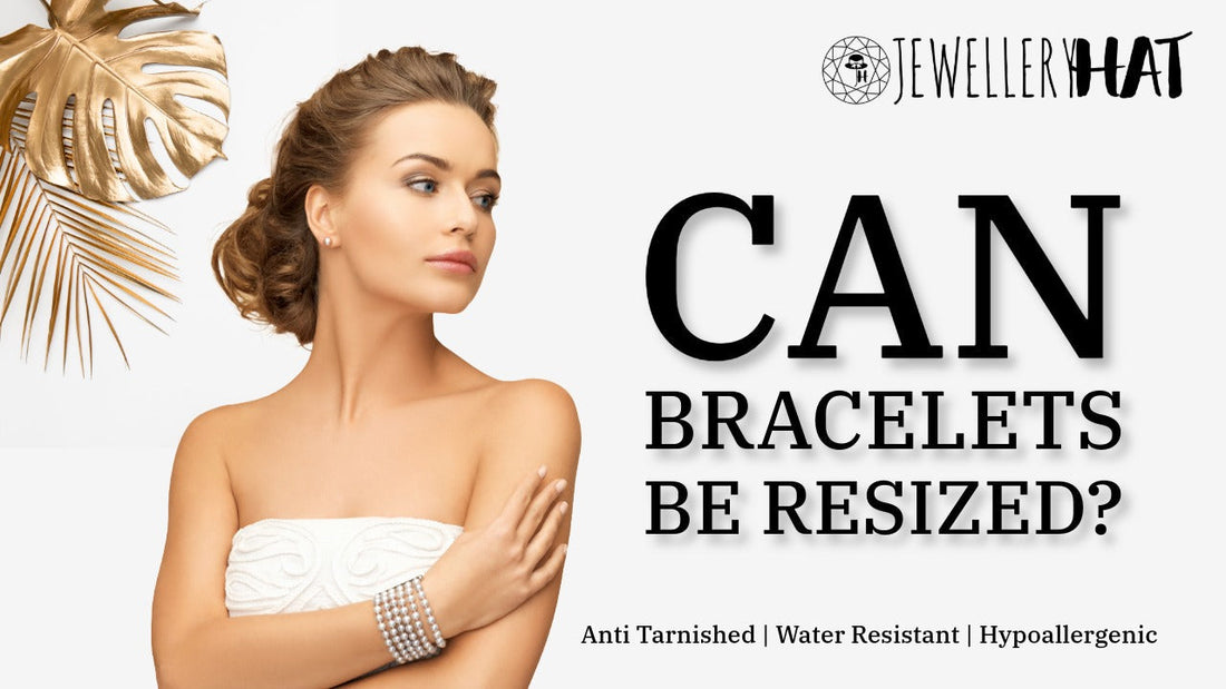 Can bracelets be resized?