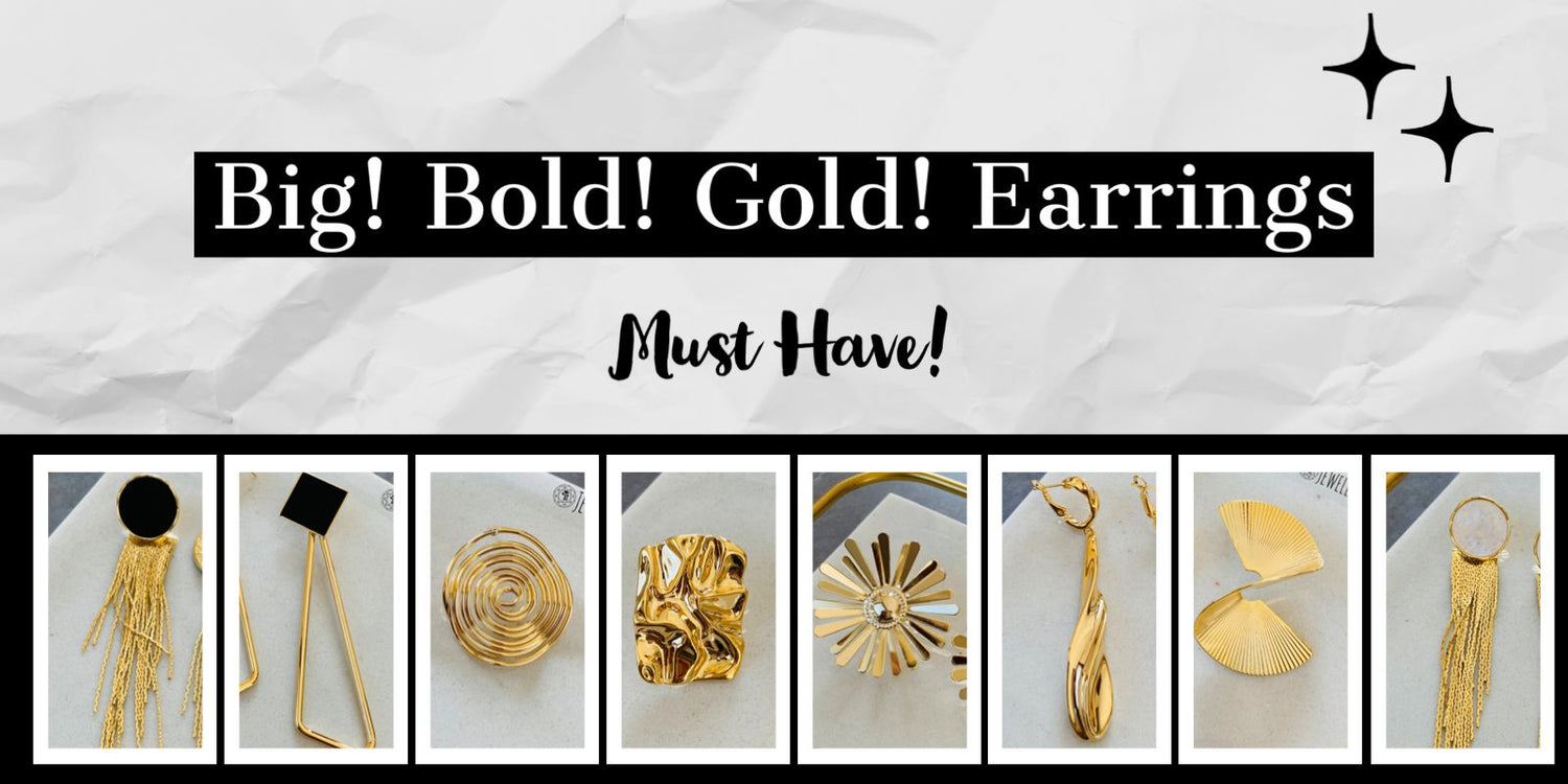 Big! Bold! Gold! Earrings